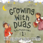 Growing with duas of our Prophet (SAW) 1 (Peygamberimizden Dualarla Büyüyorum 1)