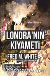 Londra'nın Kıyameti & Altı Hikaye