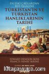 Türkistan’ın ve Türkistan Hanlıklarının Tarihi & En Eski Çağlardan Rus İşgaline 