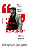 Romantik  Komünist & Nazım Hikmet’in Yaşamı ve Eseri