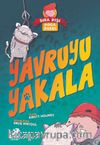 Sıra Dışı Doğa Parkı / Yavruyu Yakala