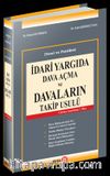 İdari Yargıda Dava Açma ve Davaların Takip Usulü