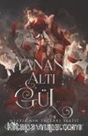 Yanan Altı Gül (Ciltli)
