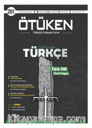 Ötüken Dergisi 201. Sayı Mayıs-Haziran 2024