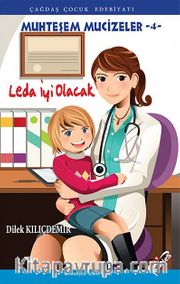 Leda İyi Olacak / Muhteşem Mucizeler -4