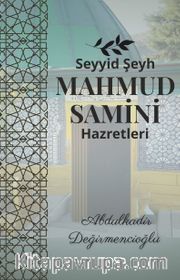 Seyyid Şeyh Mahmud Samini Hazretleri