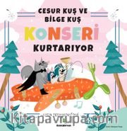 Cesur Kuş ve Bilge Kuş Konseri Kurtarıyor