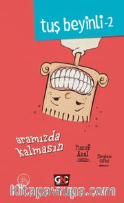Aramızda Kalmasın / Tuş Beyinli 2