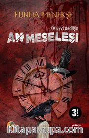 Cinayet Dediğin An Meselesi