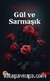 Gül ve Sarmaşık