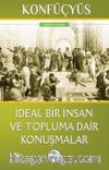 İdeal Bir İnsan ve Topluma Dair Konuşmalar 