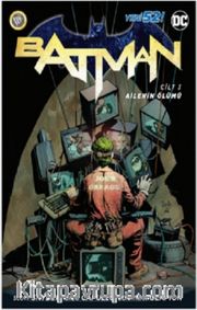 Batman Yeni 52 Cilt 3: Ailenin Ölümü (Retro!)