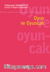 Psikanaliz Defterleri 12: Çocuk ve Ergen Çalışmaları – Oyun ve Oyuncak
