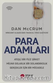 Para Adamları <br /> Ateşli Bir Filiz Şirket Milyar Dolarlık Bir Dolandırıcılık Gerçekler İçin Bir Mücadele