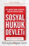 Sosyal Hukuk Devleti & Devletin Dini Adalettir