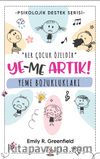 Ye-Me Artık! Yeme Bozuklukları