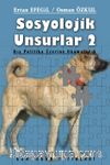 Sosyolojik Unsurlar 2 / Dış Politika Üzerine Okumalar 6
