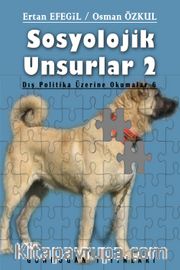 Sosyolojik Unsurlar 2 / Dış Politika Üzerine Okumalar 6