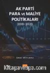AK Parti Para ve Maliye Politikaları 2018-2023