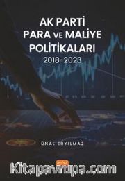 AK Parti Para ve Maliye Politikaları 2018-2023