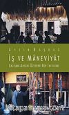 İş ve Maneviyat & Çalışma Ahlakı Üzerine Bir İnceleme