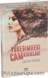 Yüreğimdeki Cam Kırıkları