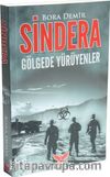Sindera & Gölgede Yürüyenler