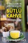 Sütlü Kahve