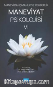 Manevi Danışmanlık ve Rehberlik Maneviyat Psikolojisi VI