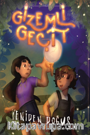 Gizemli Geçit / Yeniden Doğuş