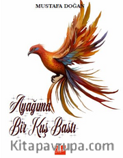 Ayağıma Bir Kuş Bastı