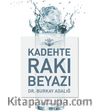 Kadehte Rakı Beyazı