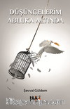Düşüncelerim Abluka Altında