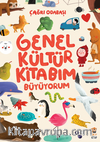 Genel Kültür Kitabım - Büyüyorum