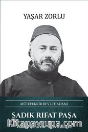Sadık Rıfat Paşa Mütefekkir Devlet Adamı