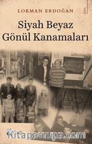 Siyah Beyaz Gönül Kanamaları