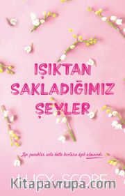 Işıktan Sakladığımız Şeyler