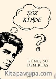 Söz Kimde