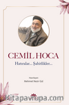 Cemil Hoca Hatıralar, Şahitlikler