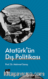 Atatürk’ün Dış Politikası