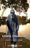 Mimarsinanlı Sade’lerin Yol Hikayesi “Gönül Pınarları”