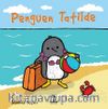 Penguen Tatilde