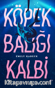 Köpek Balığı Kalbi / Bir Aşk Hikayesi 