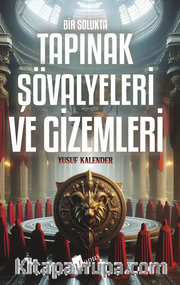Bir Solukta Tapınak Şövalyeleri Ve Gizemleri