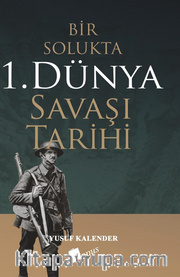 Bir Solukta 1. Dünya Savaşi Tarihi