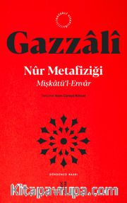 Mişkatü’l-Envar <br /> Nur Metafiziği