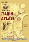 Tarih Atlası / Açıklamalı (Genişletilmiş Yeni Baskı)