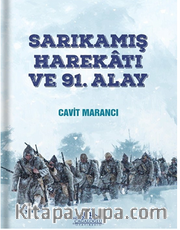 Sarıkamış Harekatı ve 91. Alay