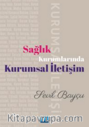 Sağlık Kurumlarında Kurumsal İletişim