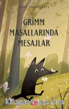 Grimm Masallarında Mesajlar